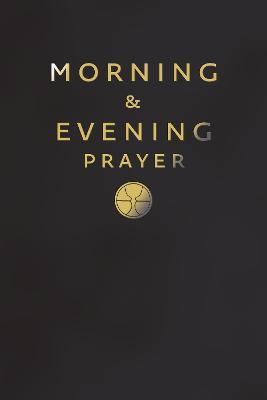 Morning and Evening Prayer
