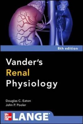 Vanders Renal Physiology, Eighth Edition