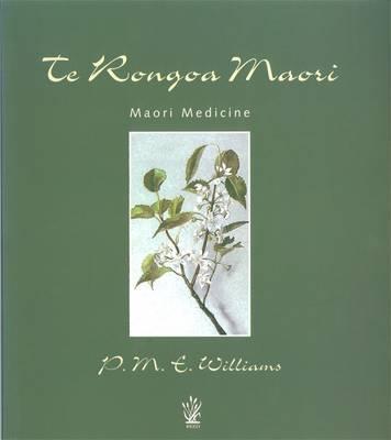 Te Rongoa Maori Medicine
