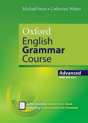 Oxford English Grammar Course: Advanced: with Key (includes e-book)
