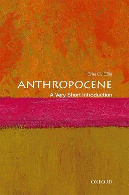 Anthropocene: A Very Short Introduction