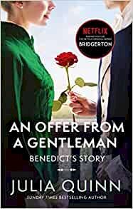 Bridgerton: An Offer From A Gentleman (Bridgertons Book 3)