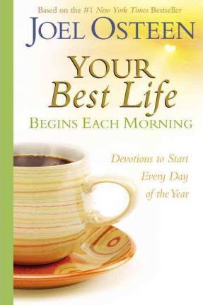 Your Best Life Begins Each Morning: