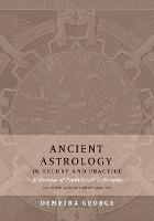 Ancient Astrology in Theory and Practice