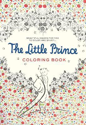 Little Prince Coloring Book: Beautiful Images for you to Color and Enjoy...