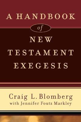 A Handbook of New Testament Exegesis