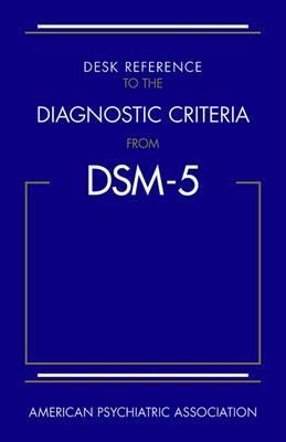 Desk Reference to the Diagnostic Criteria From DSM-5 (R)