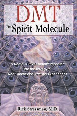 the Spririt Molecule : Dmt