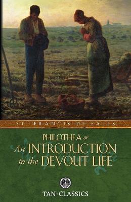 Philothea; Or an Introduction to the Devout Life