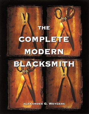 The Complete Modern Blacksmith
