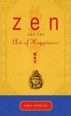 ZEN and the Art of Happiness