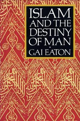Islam and the Destiny of Man