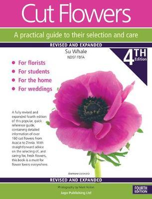 Cut Flowers A practical guide to their selection and care