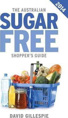 The Australian Sugar Free Shopper's Guide