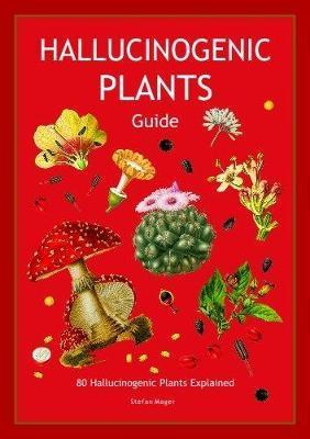 Hallucinogenic Plants Guide