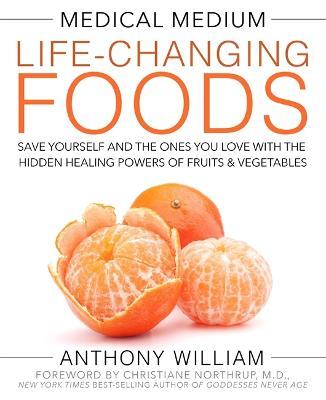 Medical Medium Life-Changing Foods