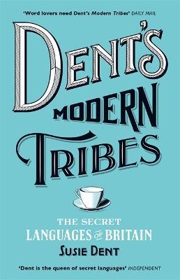 Dent's Modern Tribes