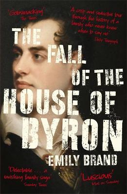 The Fall of the House of Byron
