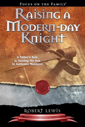 Raising A Modern-Day Knight