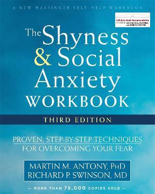 The Shyness and Social Anxiety Workbook, 3rd Edition