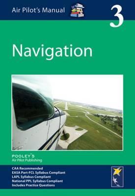 Air Pilot's Manual - Navigation: Volume 3