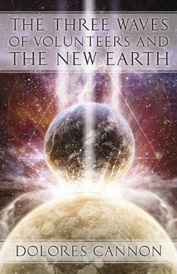Three Waves of Volunteers and the New Earth