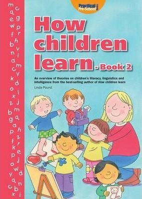 How Children Learn: Bk. 2