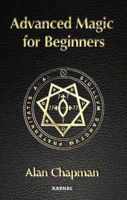 Advanced Magick for Beginners