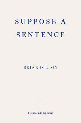 Suppose a Sentence